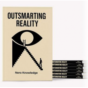 Взлом реальности: 20 тайных эзотерических и метафизических законов Вселенной. Nero Knowledge