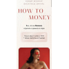 How to Money. Василиса Зинарь